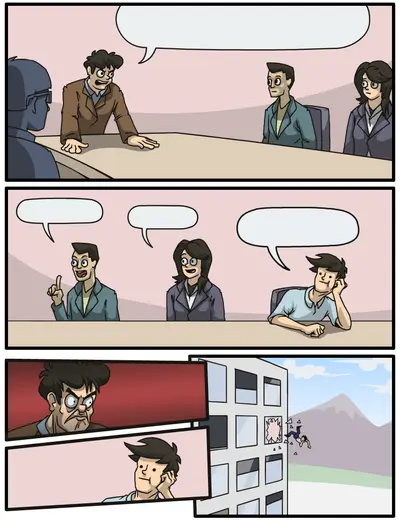 Boardroom suggestion empty template original meeting office meme template