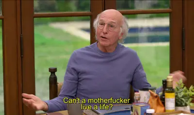 Can't a motherfucker live a life meme template