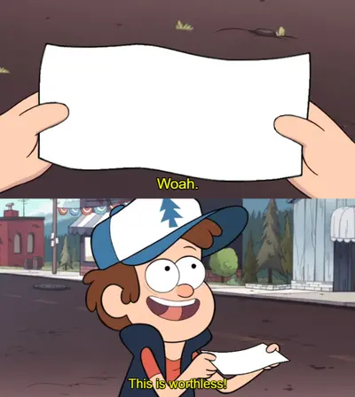 Gravity Falls worthless paper meme template