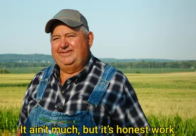 It ain't much but it's honest work meme template