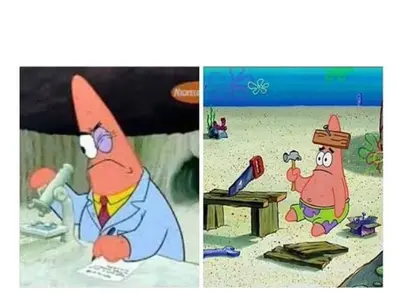 Patrick Scientist vs. Nail meme template