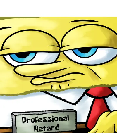 Professional Retard SpongeBob meme template