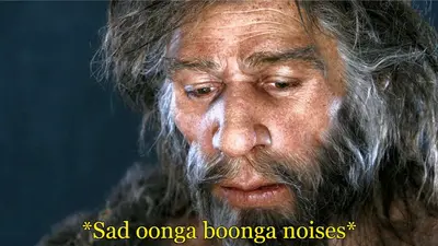 Sad Neanderthal caveman meme template