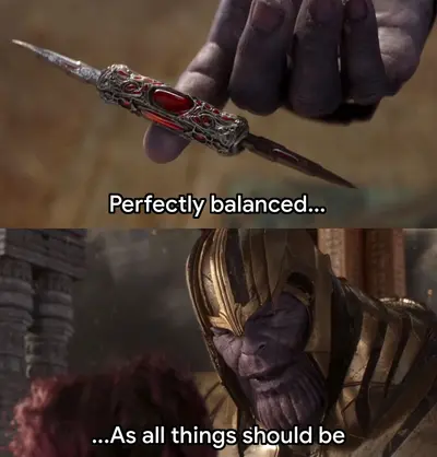 Thanos perfectly balanced meme template