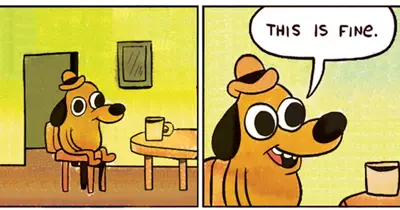 This is fine dog meme template