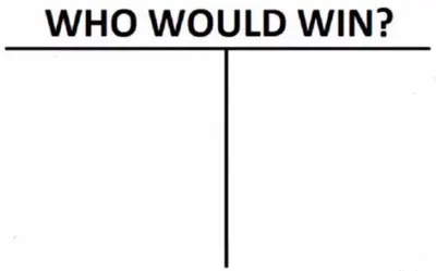 Who Would Win? meme template