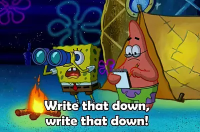 Write that down SpongeBob Patrick meme template
